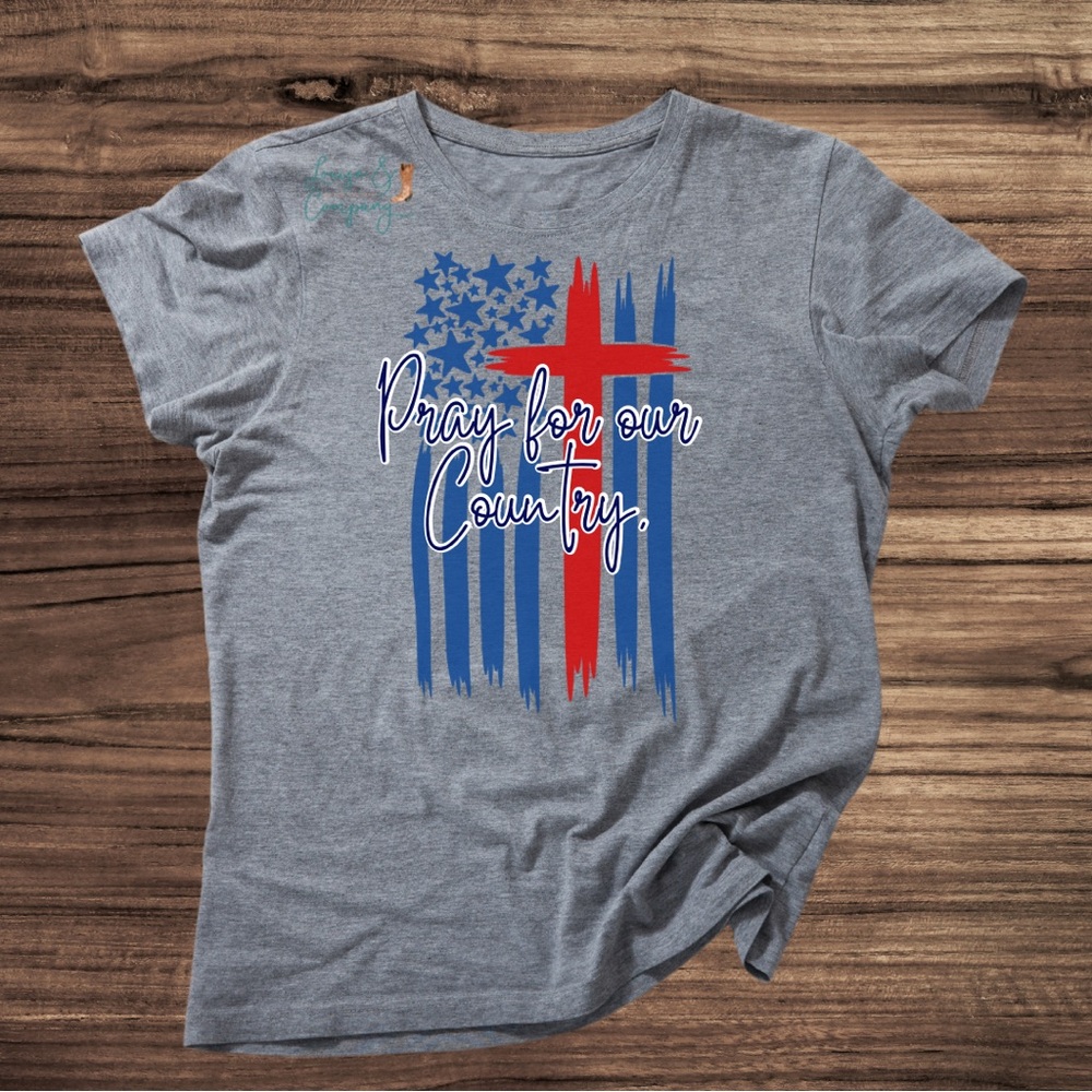 Pray for Our County Tee -Bella Canvas Tee - Patriotic